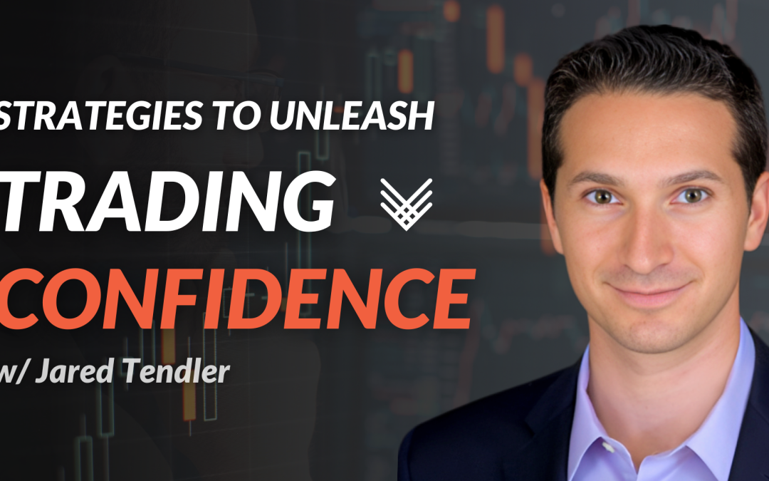 Public Webinar – Strategies to Unleash Your Trading Confidence