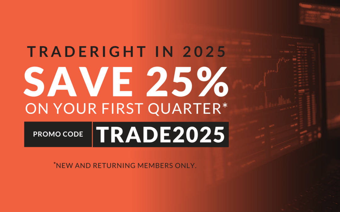 TradeRight in 2025 – Get 25% Off Your First Quarter!